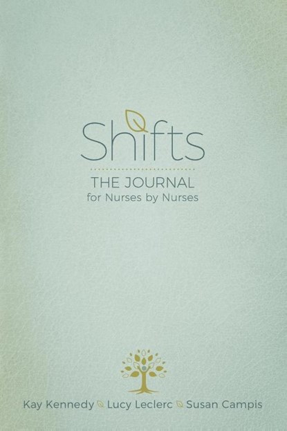 Shifts, Kay Kennedy ; Lucy Leclerc ; Susan Campis - Paperback - 9781631955280