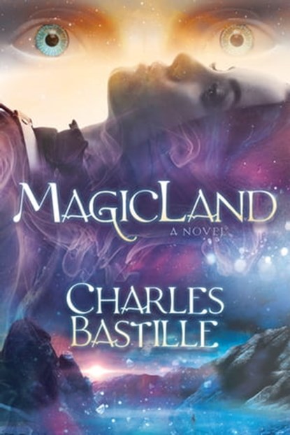 MagicLand, Charles Bastille - Ebook - 9781631955655