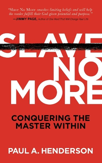 Slave No More, Paul A. Henderson - Paperback - 9781631955945