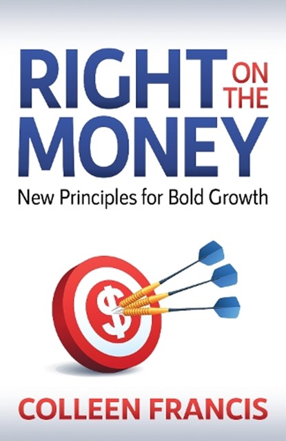 Right on the Money, Colleen Francis - Paperback - 9781631956713