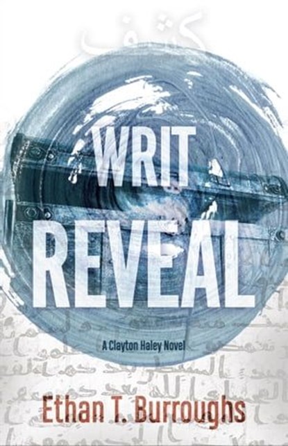 Writ Reveal, Ethan T Burroughs - Ebook - 9781631956805
