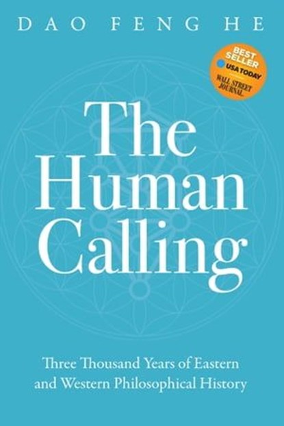 The Human Calling, Dao Feng He - Ebook - 9781631956928