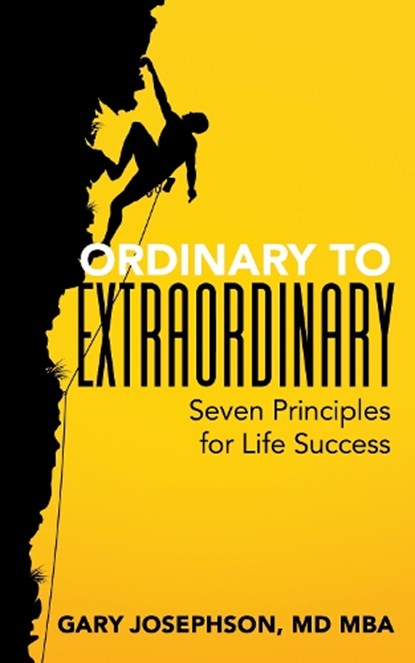 Ordinary to Extraordinary, Gary Josephson - Paperback - 9781631958199
