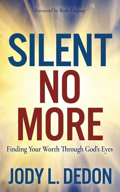 Silent No More, Jody L. Dedon - Paperback - 9781631959134