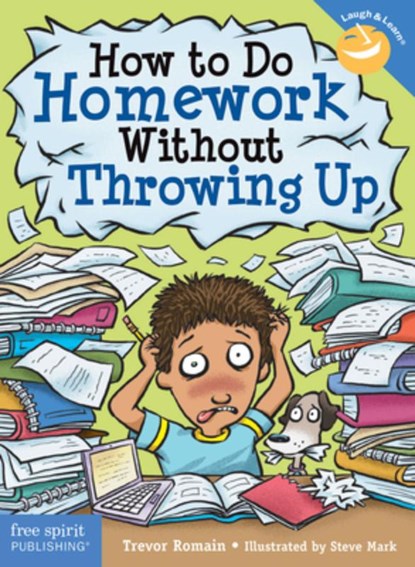 How to Do Homework Without Throwing Up, Trevor Romain - Paperback - 9781631980664