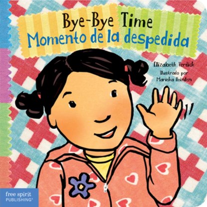 Bye-Bye Time / Momento De La Despedida, Elizabeth Verdick - Gebonden - 9781631981517