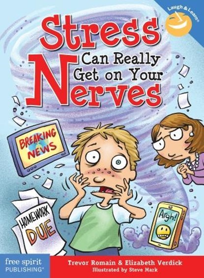 Stress Can Really Get on Your Nerves, Trevor Romain ; Elizabeth Verdick - Paperback - 9781631982453