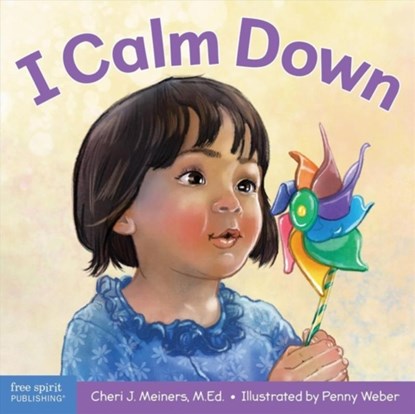 I Calm Down, Cheri J. Meiners - Gebonden - 9781631984556