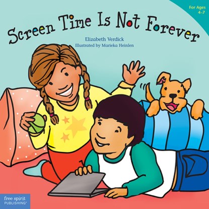 Screen Time Is Not Forever, Elizabeth Verdick - Paperback - 9781631985362