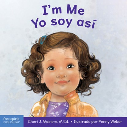 I'm Me / Yo Soy Así: A Book about Confidence and Self-Worth / Un Libro Sobre La Autoconfianza Y La Autoestima, Cheri J. Meiners - Gebonden - 9781631988202