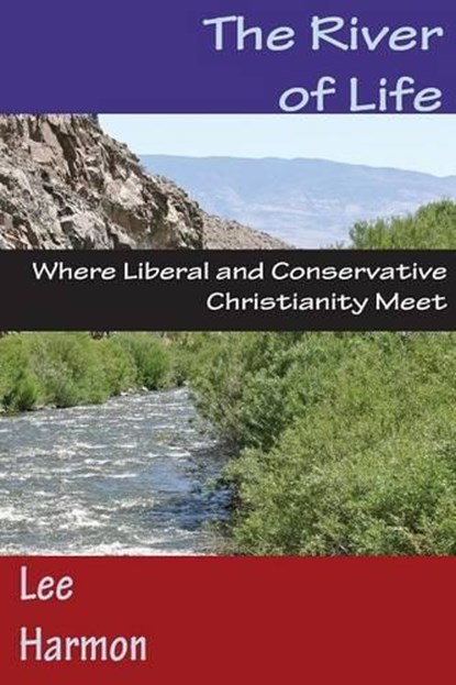 The River of Life, HARMON,  Lee - Paperback - 9781631990915