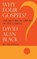 Why Four Gospels?, David Alan Black - Gebonden - 9781631994234