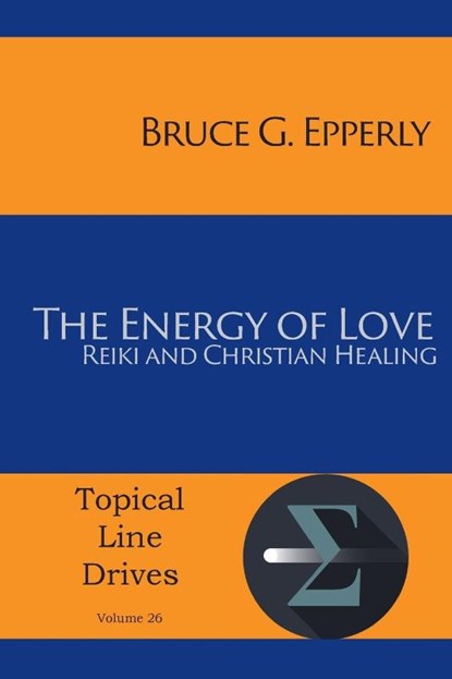 The Energy of Love, Bruce G Epperly - Paperback - 9781631994340
