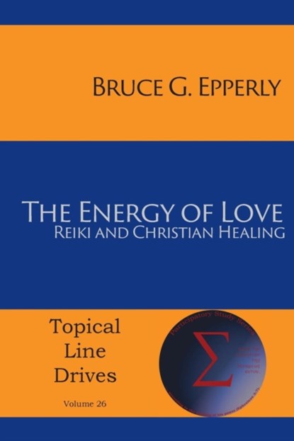 The Energy of Love, Bruce G Epperly - Paperback - 9781631994340