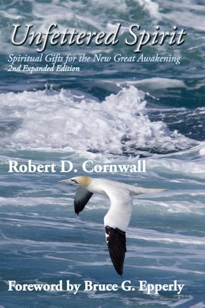 Unfettered Spirit, CORNWALL,  Robert D - Paperback - 9781631997617