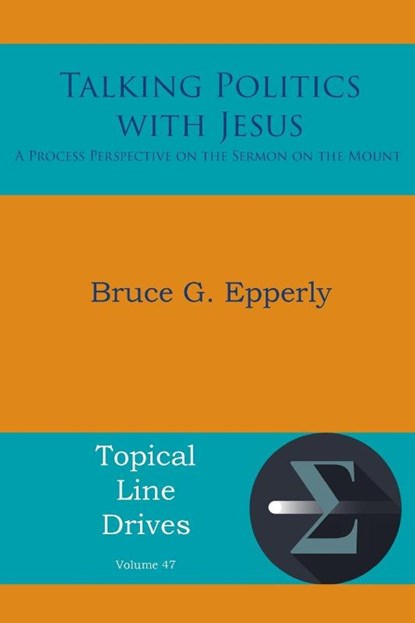 Talking Politics with Jesus, Bruce G Epperly - Paperback - 9781631998089