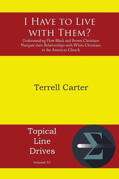 I Have to Live with Them?, Terrell Carter - Paperback - 9781631998560