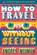 How To Travel Without Seeing, Andres Neuman - Paperback - 9781632060556