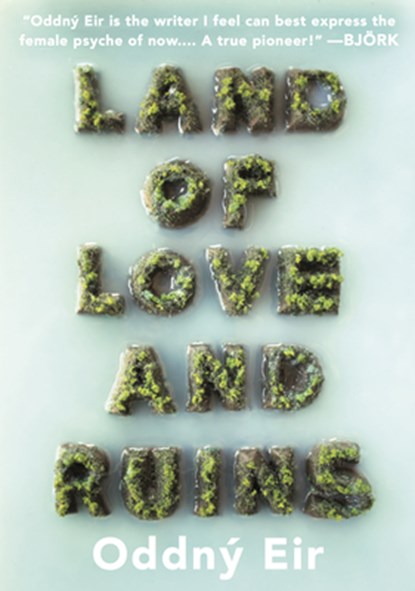 Land Of Love And Ruins, Oddny Eir - Paperback - 9781632060723