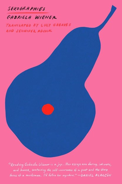 Sexographies, Gabriela Wiener ; Jennifer Adcock ; Lucy Greaves - Paperback - 9781632061591