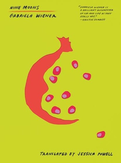 Nine Moons, Gabriela Wiener - Gebonden - 9781632062239