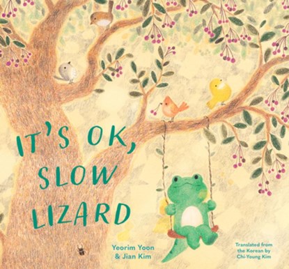 It's OK, Slow Lizard, Yeorim Yoon - Gebonden - 9781632062772