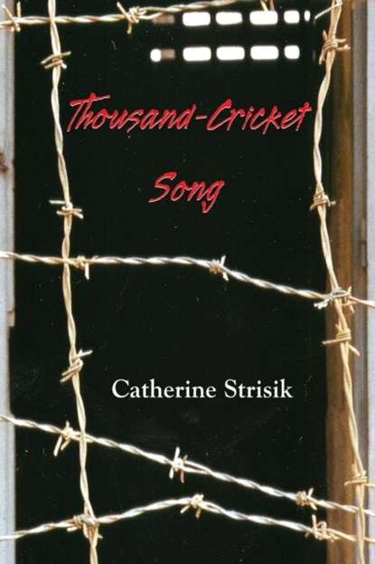 Thousand Cricket Song, Catherine Strisik - Paperback - 9781632100252