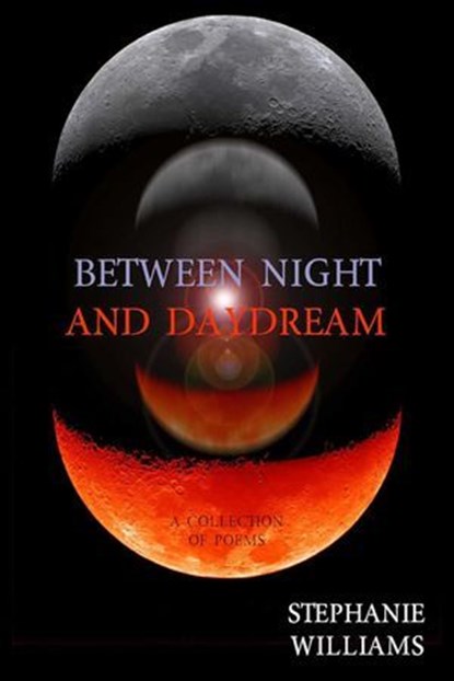 Between Night and Daydream, Stephanie Williams - Ebook - 9781632131096