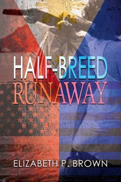 Half-Breed Runaway, Elizabeth Brown - Ebook - 9781632135193