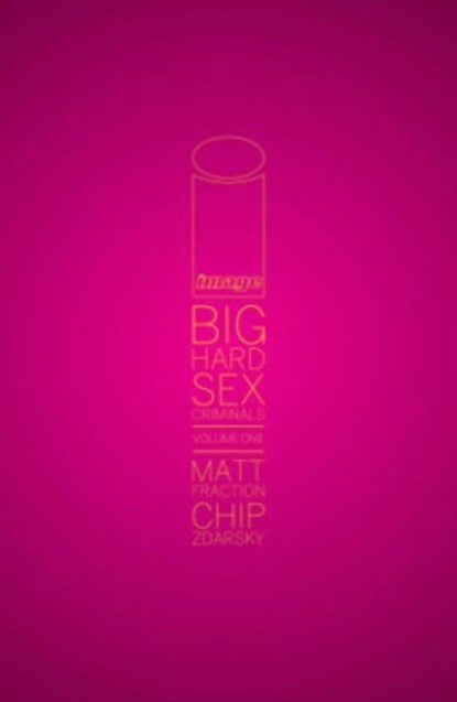 Big Hard Sex Criminals, Matt Fraction - Gebonden - 9781632152435