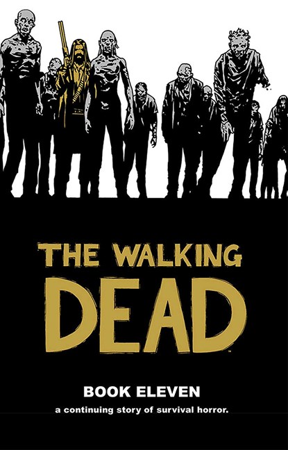 The Walking Dead Book 11, Robert Kirkman - Gebonden Gebonden - 9781632152718