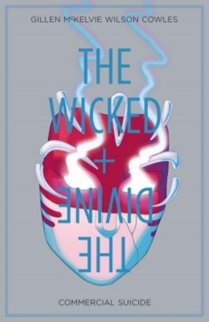 The Wicked + The Divine Volume 3: Commercial Suicide, Kieron Gillen - Paperback - 9781632156310