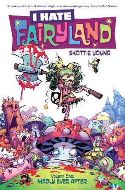 I Hate Fairyland Volume 1: Madly Ever After, Skottie Young - Paperback - 9781632156853