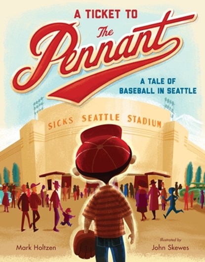 TICKET TO THE PENNANT, Mark Holtzen - Gebonden - 9781632170033