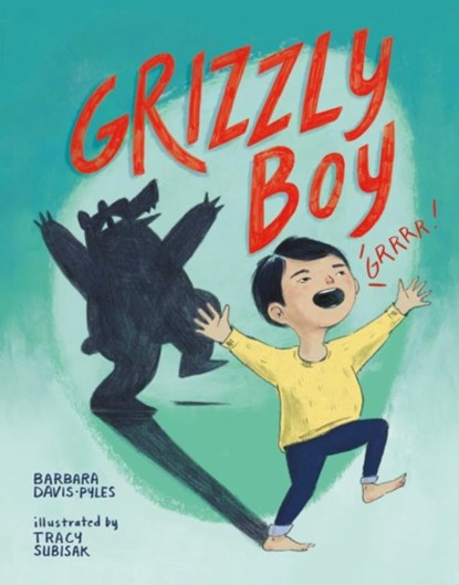 Grizzly Boy, Barbara Davis-Pyles - Gebonden - 9781632171689