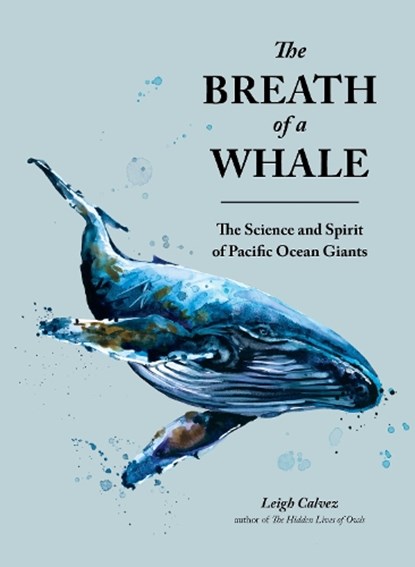 The Breath of a Whale, Leigh Calvez - Paperback - 9781632171863