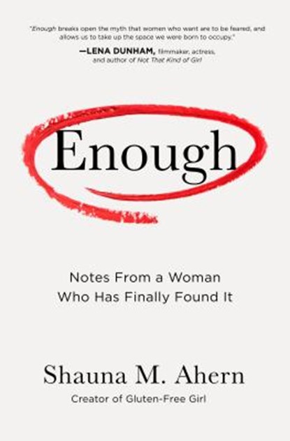 Enough, Shauna M. Ahern - Gebonden - 9781632172174