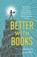 Better With Books, MELISSA HART - Paperback - 9781632172273