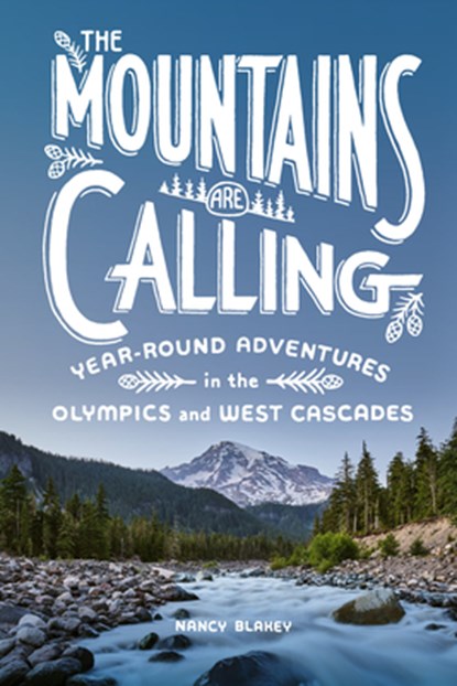 Mountains Are Calling, Nancy Blakey - Paperback - 9781632173218