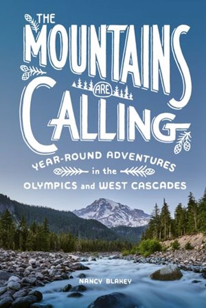The Mountains Are Calling, Nancy Blakey - Ebook - 9781632173225