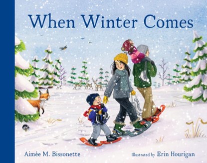 When Winter Comes, Aimee M. Bissonette - Gebonden - 9781632174055