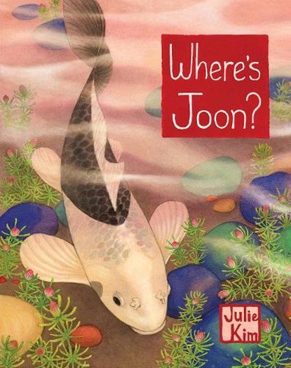 Where's Joon?, Julie Kim - Gebonden - 9781632174154