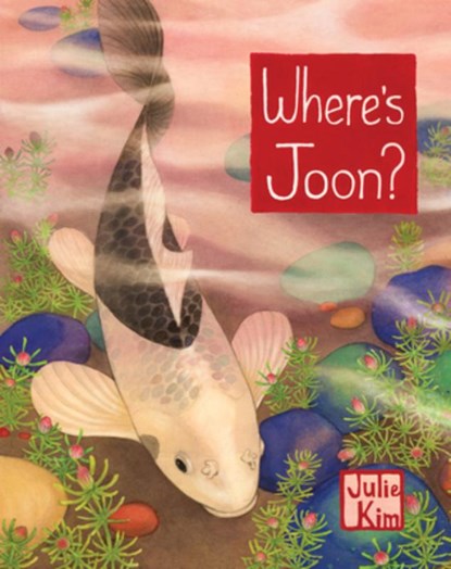 Where's Joon?: A Korean Children's Book (Halmoni & Family), Julie Kim - Paperback - 9781632176202
