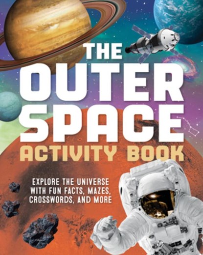 The Outer Space Activity Book for Kids, Spruce Books - Paperback - 9781632176288