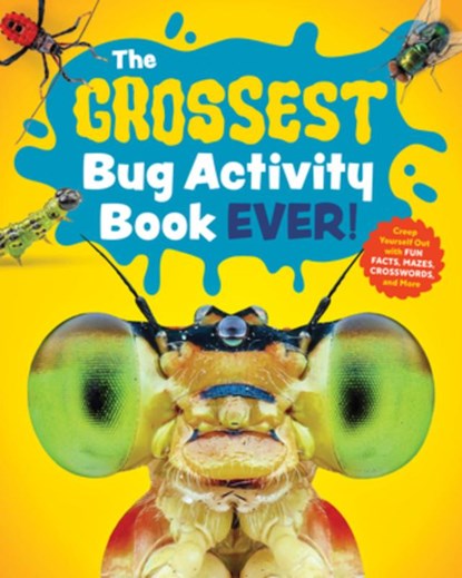 The Grossest Bug Activity Book EVER!, Spruce Books - Paperback - 9781632176295