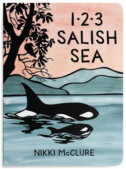 1, 2, 3 Salish Sea, Nikki Mcclure - Gebonden - 9781632176714