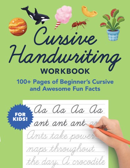 Cursive Handwriting Workbook: 100+ Pages of Beginner's Cursive and Awesome Fun Facts, Little Bigfoot - Paperback - 9781632176776