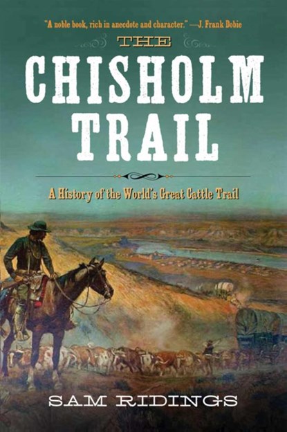 The Chisholm Trail, Sam P. Ridings - Paperback - 9781632202666