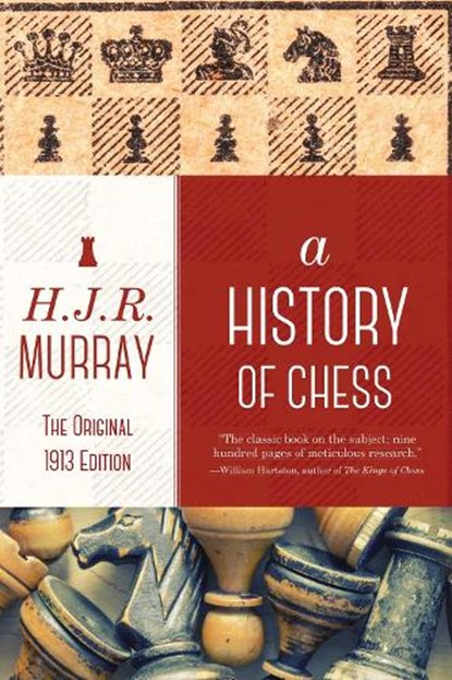 A History of Chess, MURRAY,  H. J. R. - Paperback - 9781632202932