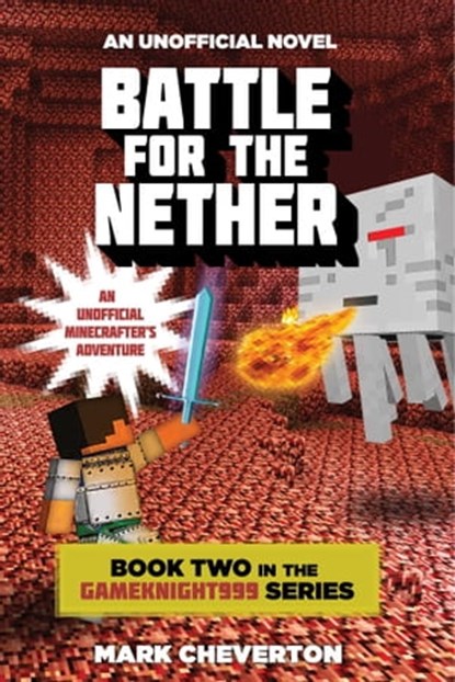 Battle for the Nether, Mark Cheverton - Ebook - 9781632207142